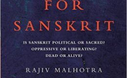~ Battle for Sanskrit language: Is Sanskrit Dead or Alive, Oppressive or Liberating, Political or Sacred?